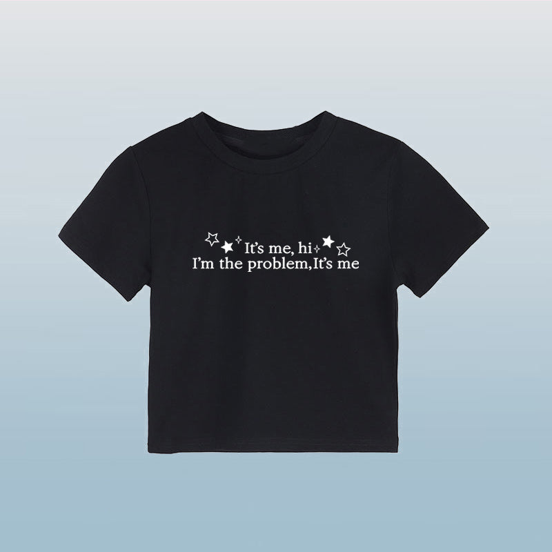 It's Me Hi I'm The Problem T-Shirt